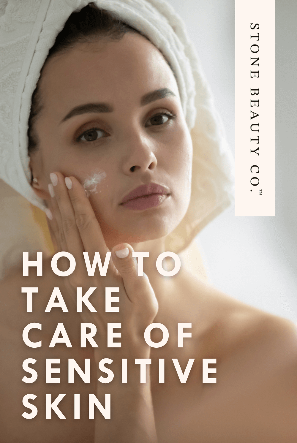 Treatments and Tips for Caring for Sensitive Skin
