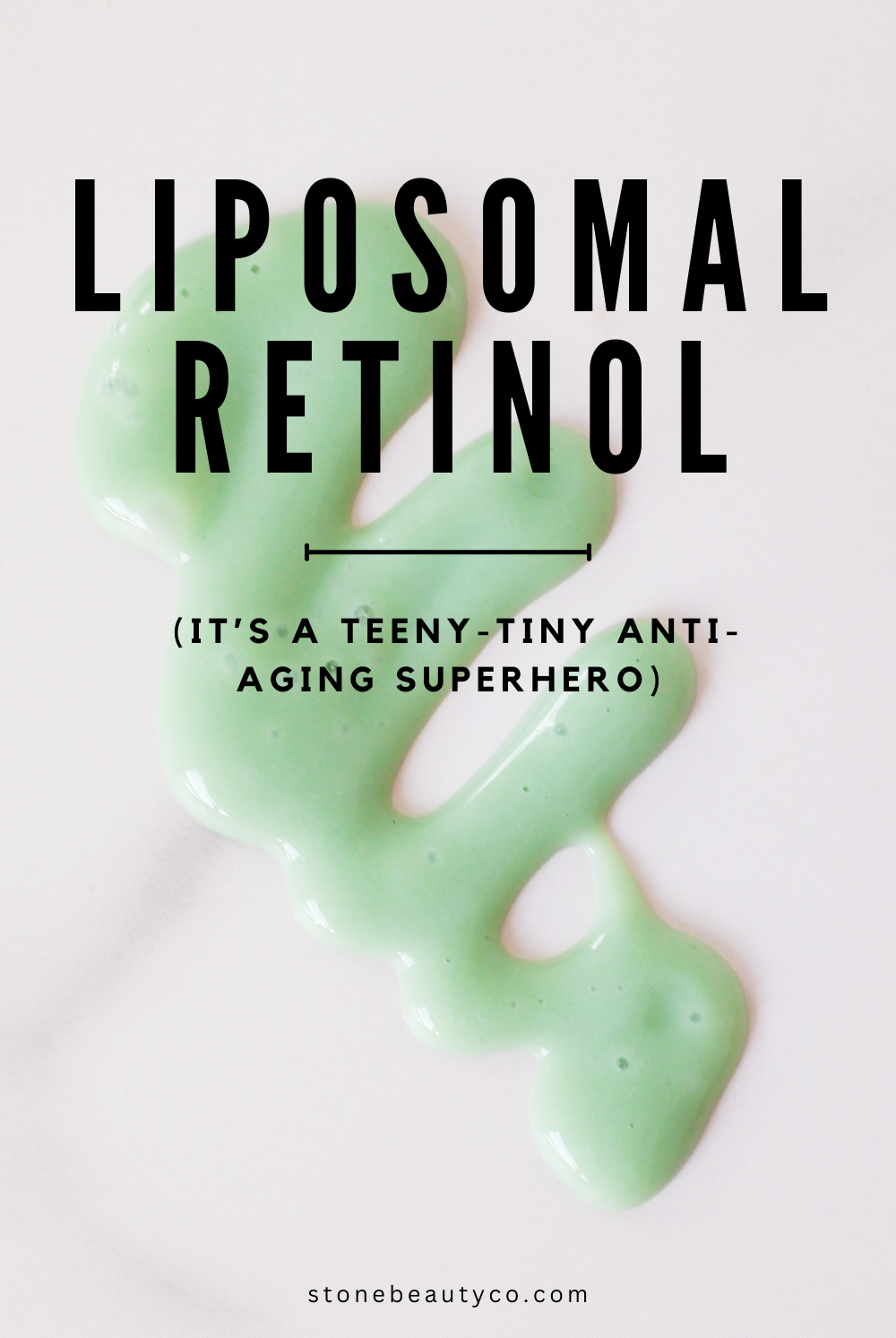 The Ultimate Guide to Liposomal Retinol: What You Need to Know